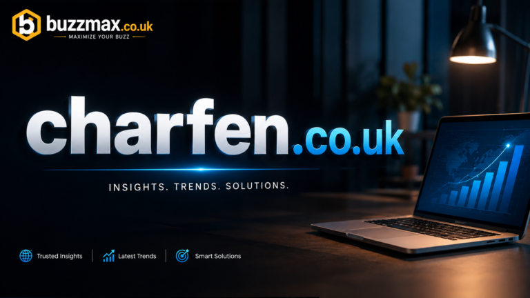 Charfen.co.uk: What It Is, What You’ll Find There, and How to Evaluate the Website