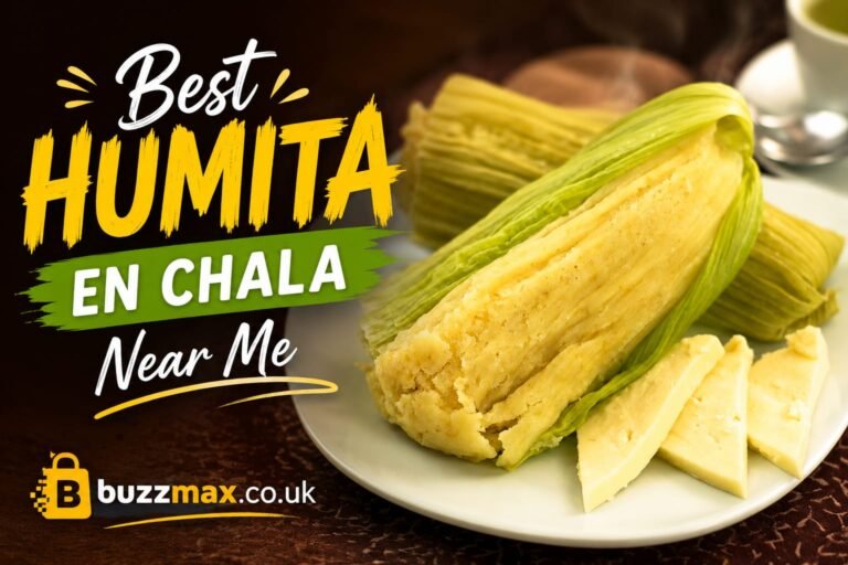 Best Humita en Chala Near Me: How to Find Authentic Argentine Corn Humita